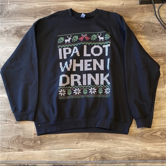 “IPA LOT WHEN I DRINK” crewneck - Picture 1 of 3